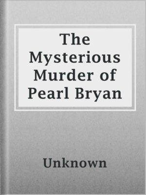 cover image of The Mysterious Murder of Pearl Bryan